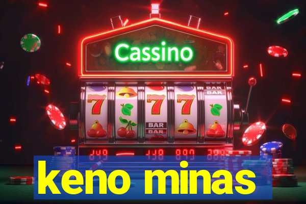 keno minas